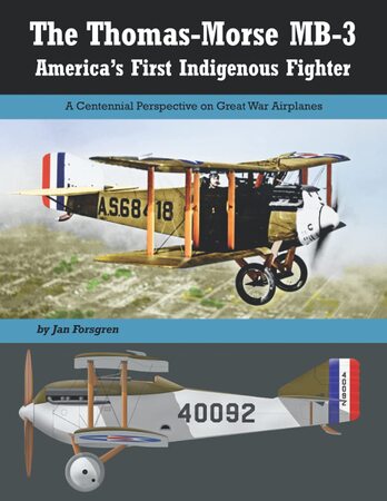 The Thomas-Morse MB-3: America's First Indigenous Fighter