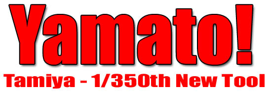 Tamiya New 1/350 Yamato Preview