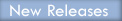 newreleases-unlit.jpg (3839 bytes)