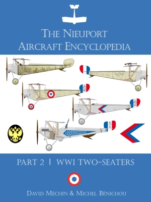 The Nieuport Aircraft Encyclopedia Part 2: WWI Two-Seaters