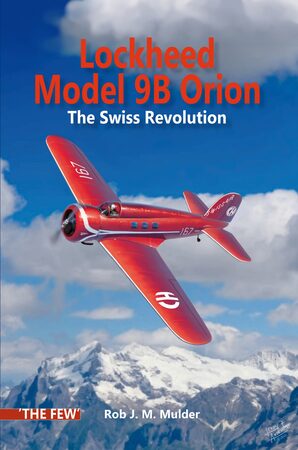 Lockheed Model 9B Orion - The Swiss Revolution