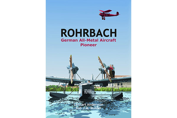 Rohrbach: German All-Metal Aircraft Pioneer